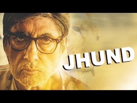 Jhund Trailer Out Soon Amitabh Bachchan 2019 Movie Big B Back In Bollywood Game | Tauji